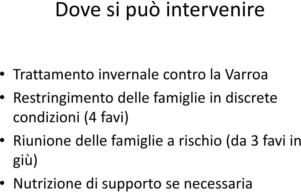 condizioni (4 favi) Riunione delle famiglie a rischio