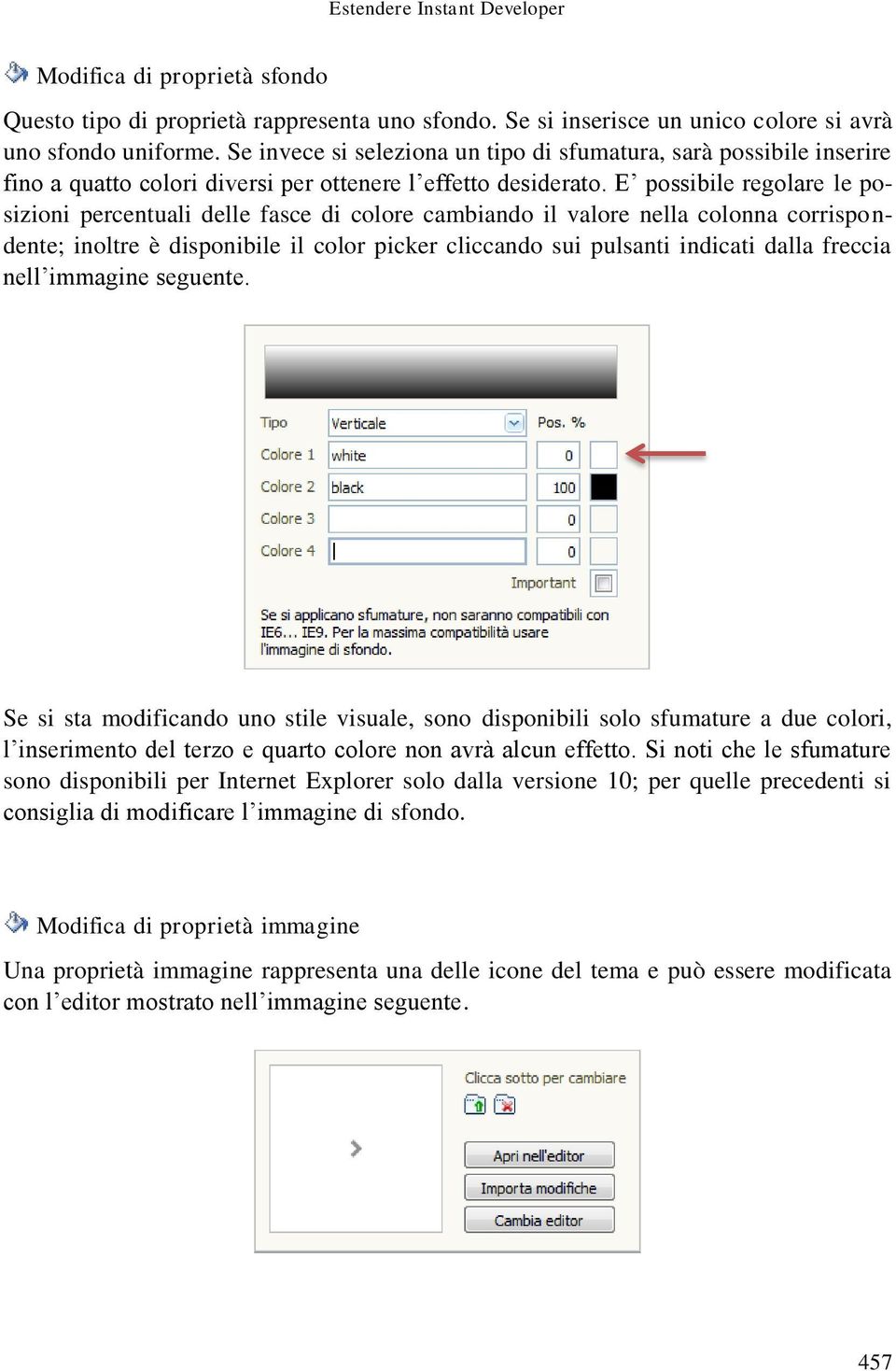 E possibile regolare le posizioni percentuali delle fasce di colore cambiando il valore nella colonna corrispondente; inoltre è disponibile il color picker cliccando sui pulsanti indicati dalla