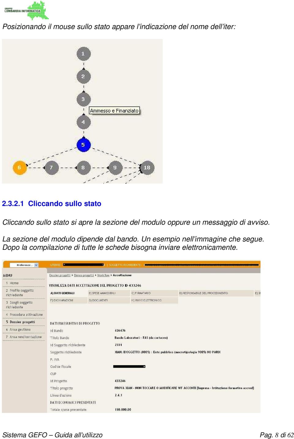 messaggio di avviso. La sezione del modulo dipende dal bando.