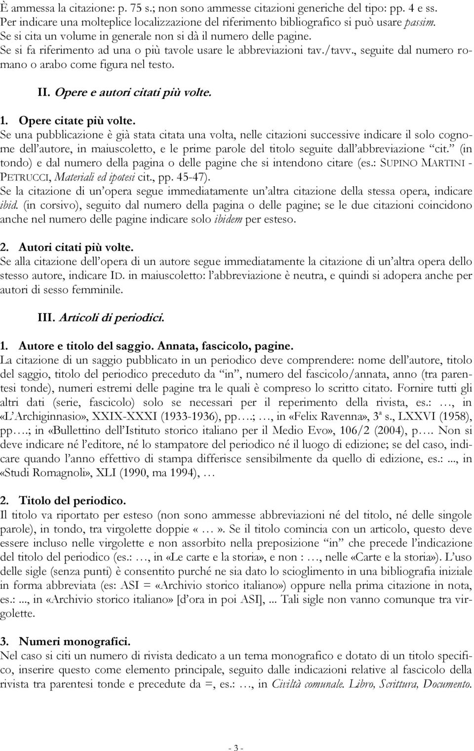 II. Opere e autori citati più volte. 1. Opere citate più volte.