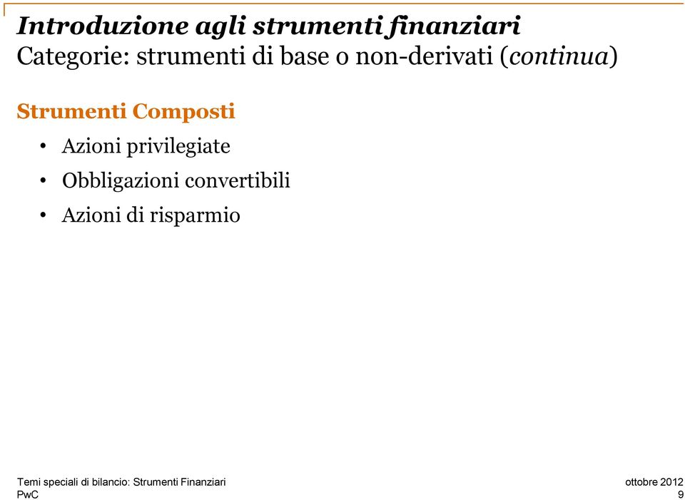 (continua) Strumenti Composti Azioni