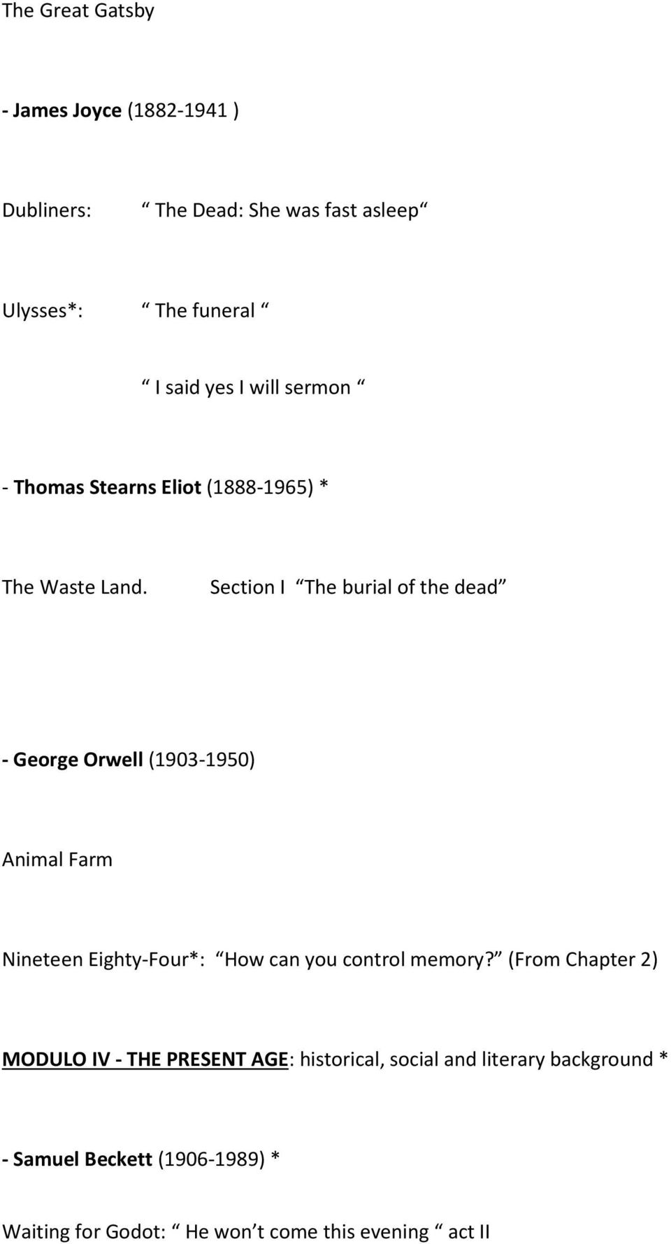Section I The burial of the dead - George Orwell (1903-1950) Animal Farm Nineteen Eighty-Four*: How can you control
