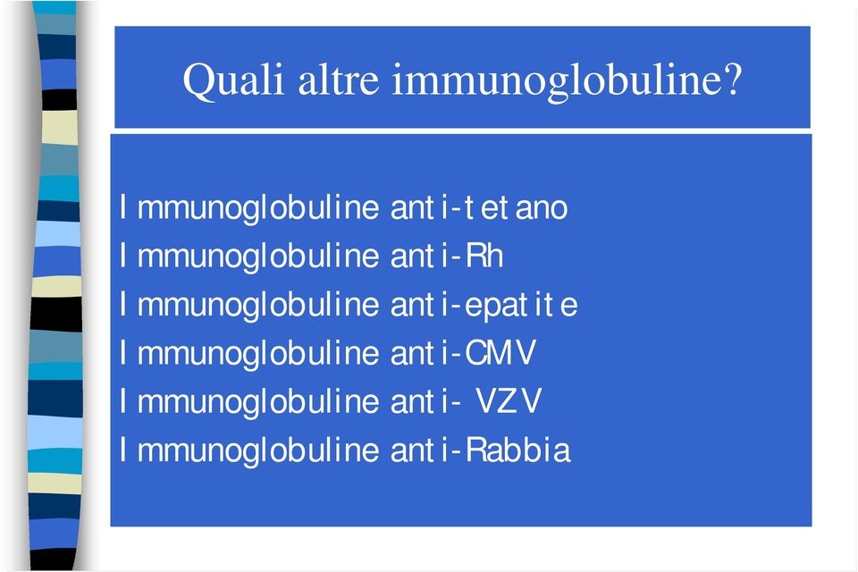 anti-rh Immunoglobuline anti-epatite