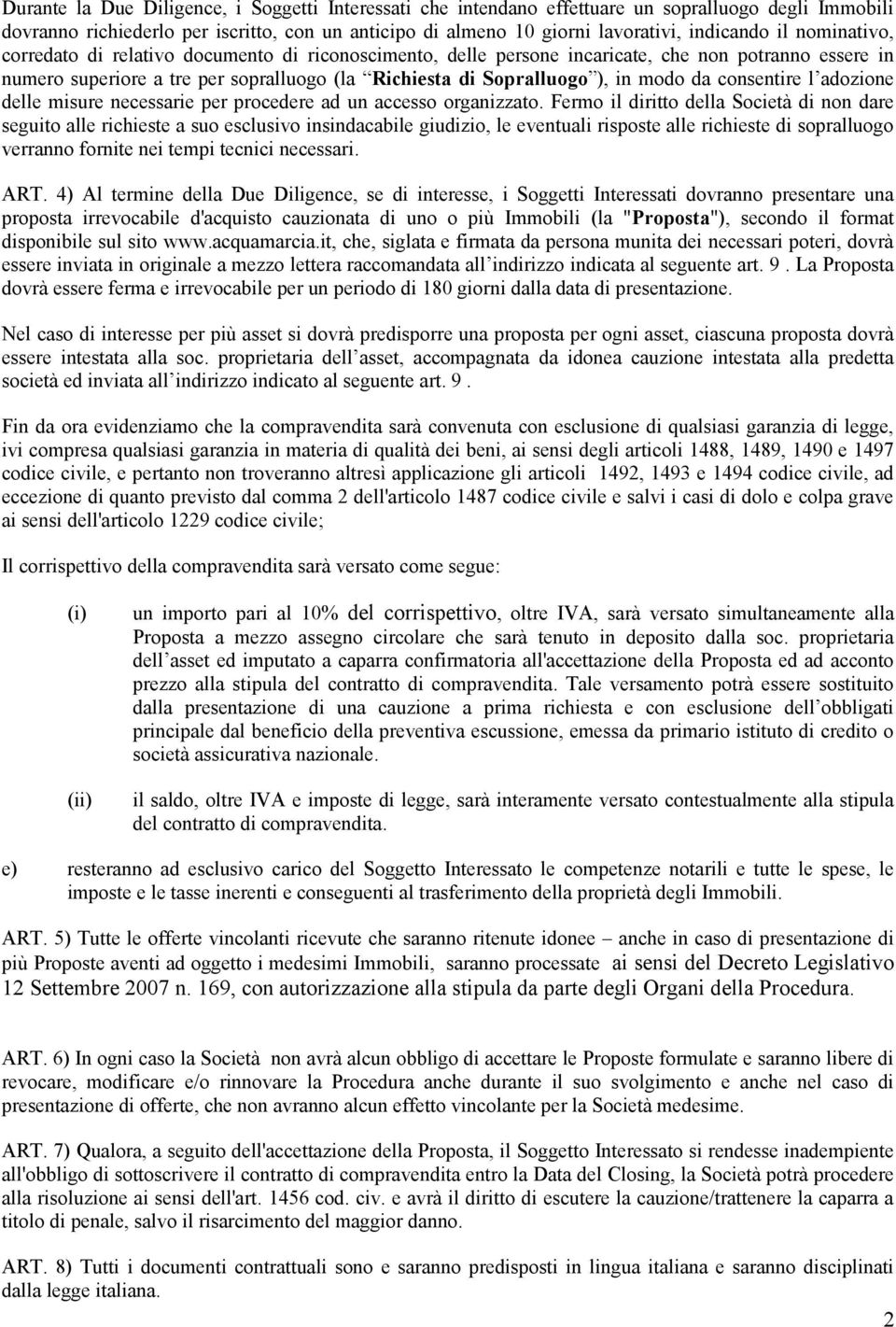 consentire l adozione delle misure necessarie per procedere ad un accesso organizzato.