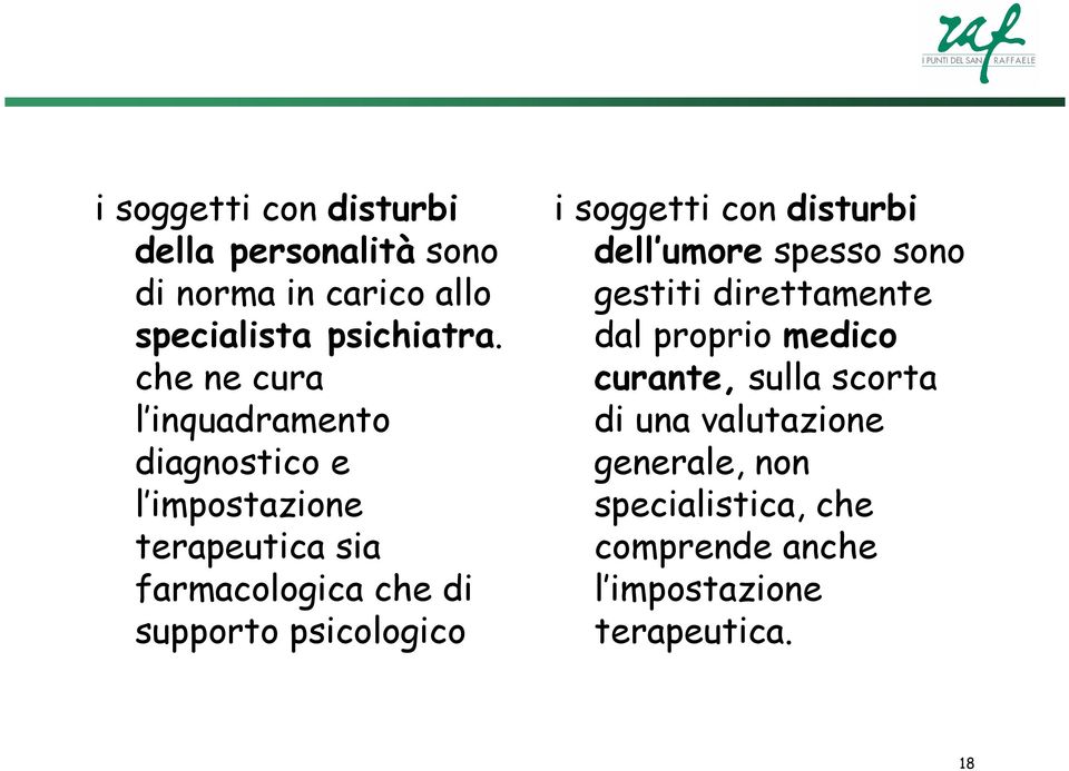 psicologico i soggetti con disturbi dell umore spesso sono gestiti direttamente dal proprio medico