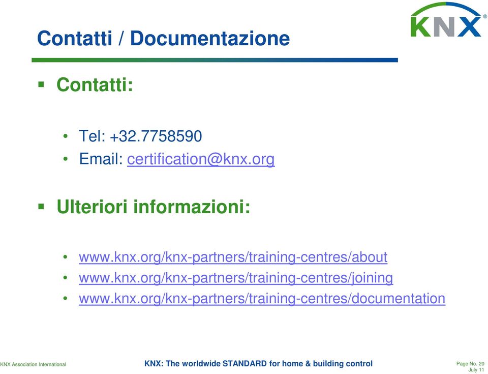 knx.org/knx-partners/training-centres/about www.knx.org/knx-partners/training-centres/joining www.