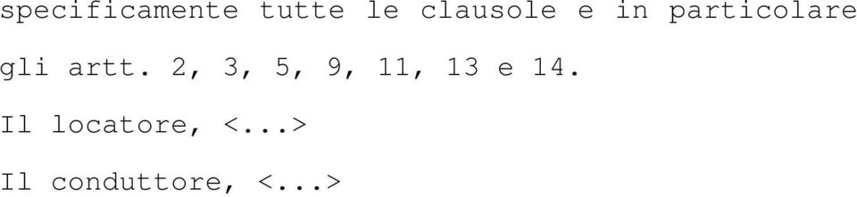 artt. 2, 3, 5, 9, 11, 13 e 14.