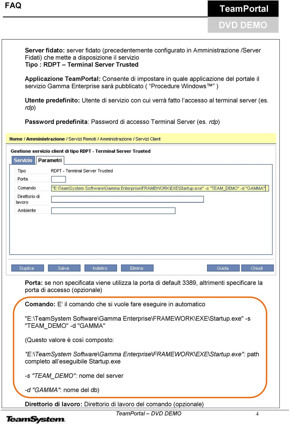 (es. rdp) Password predefinita: Password di accesso Terminal Server (es.
