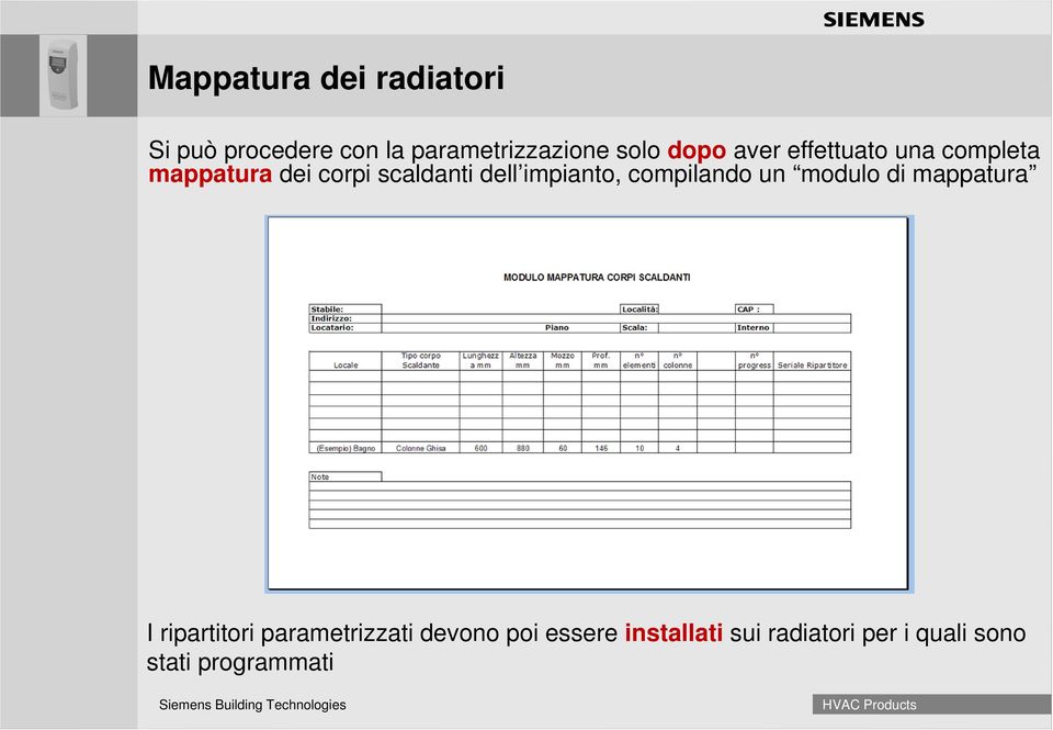 impianto, compilando un modulo di mappatura bold I ripartitori