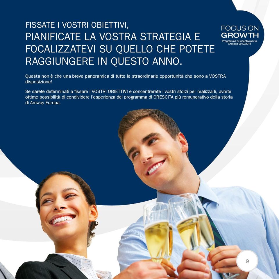 opportunità che sono a VOSTRA disposizione!