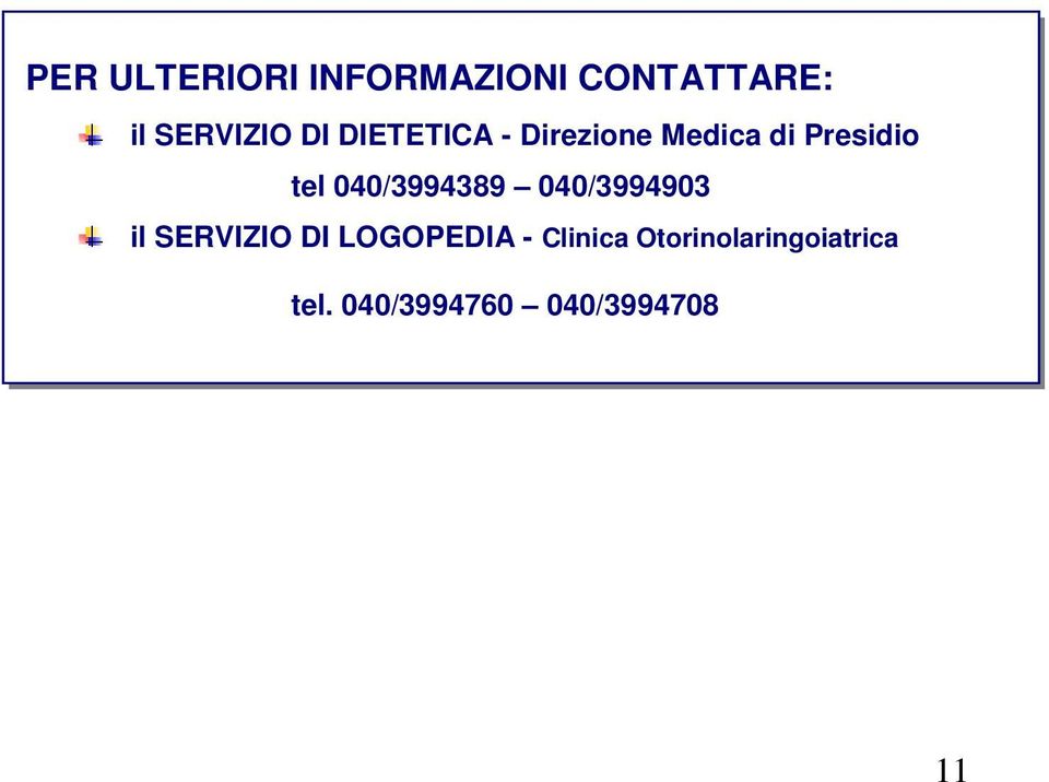 040/3994389 040/3994903 il SERVIZIO DI LOGOPEDIA -