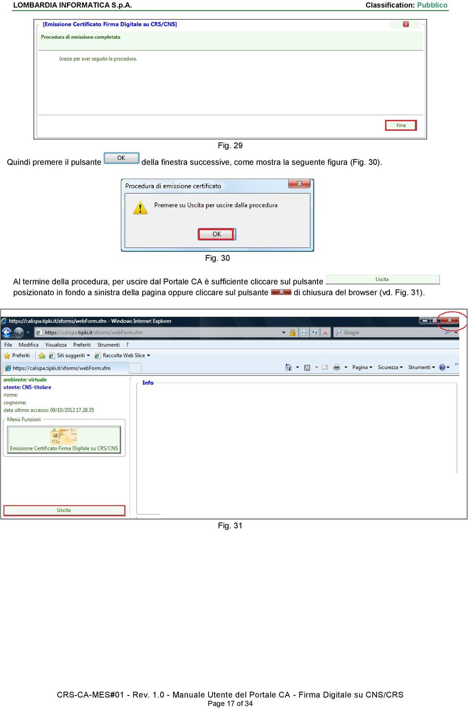 30 Al termine della procedura, per uscire dal Portale CA è sufficiente cliccare sul