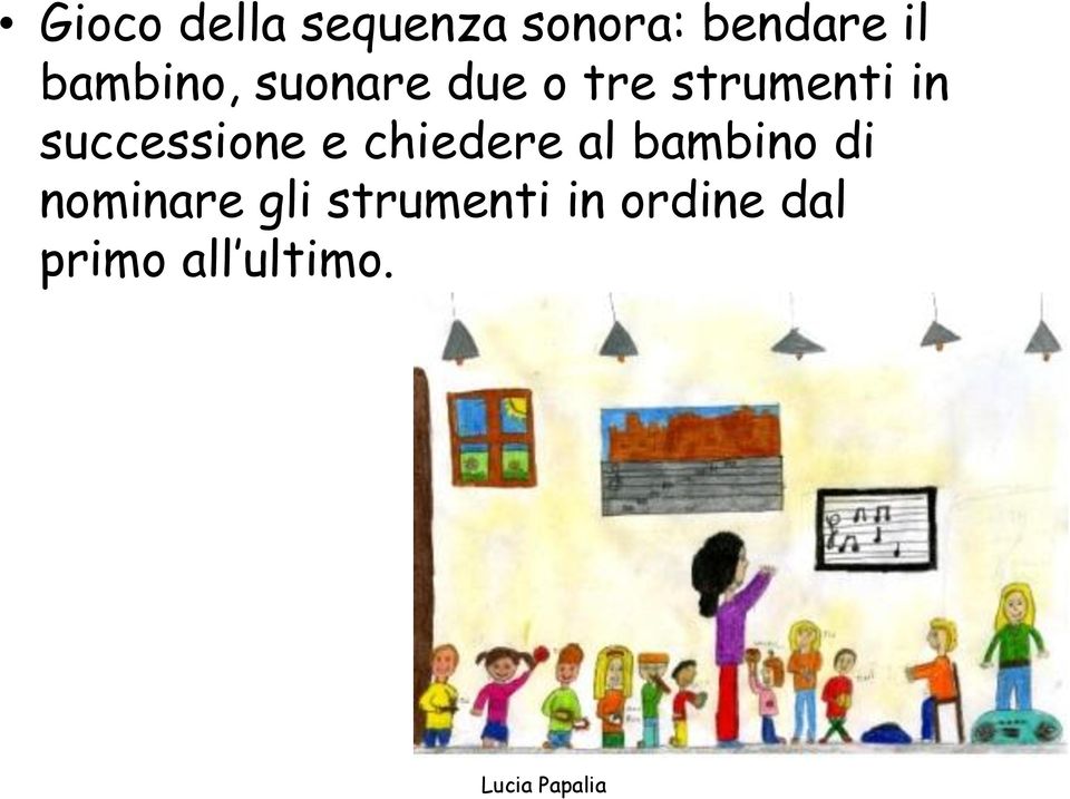 successione e chiedere al bambino di