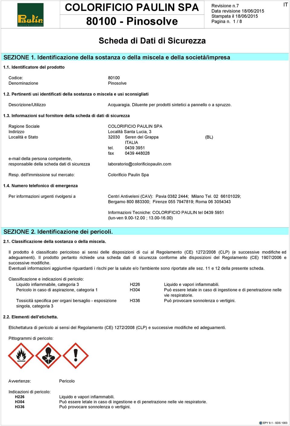 elaborata pericolo del anche prodotto Nel per connesso una gli caso piccole valutazione non addetti fossero cade quantità trasporto.