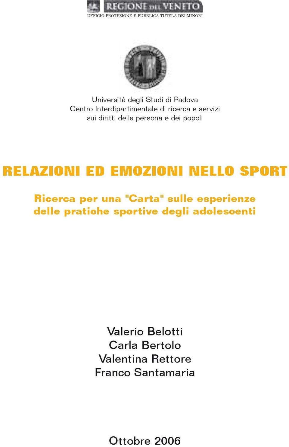ED EMOZIONI NELLO SPORT Ricerca per una "Carta" sulle esperienze delle pratiche sportive