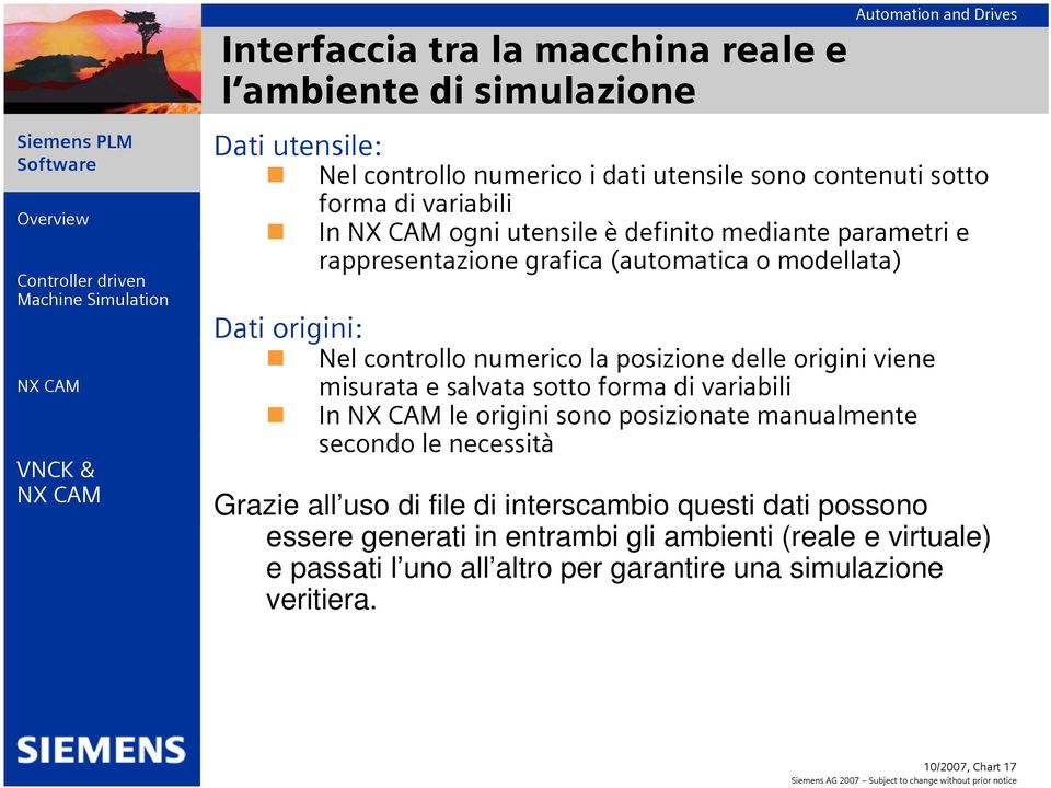 numerico la posizione delle origini viene misurata e salvata sotto forma di variabili In le origini sono posizionate manualmente secondo le necessità Grazie all uso