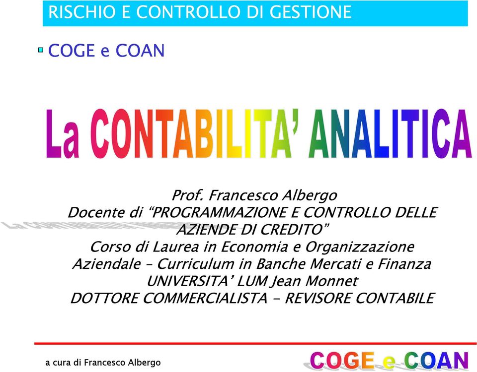 Organizzazione Aziendale Curriculum in Banche Mercati e