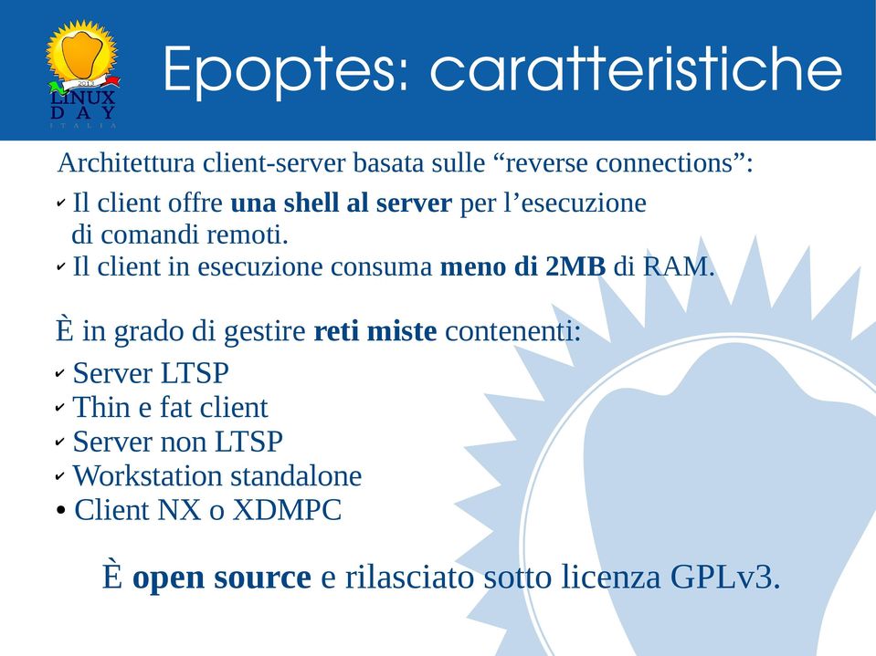 Il client in esecuzione consuma meno di 2MB di RAM.