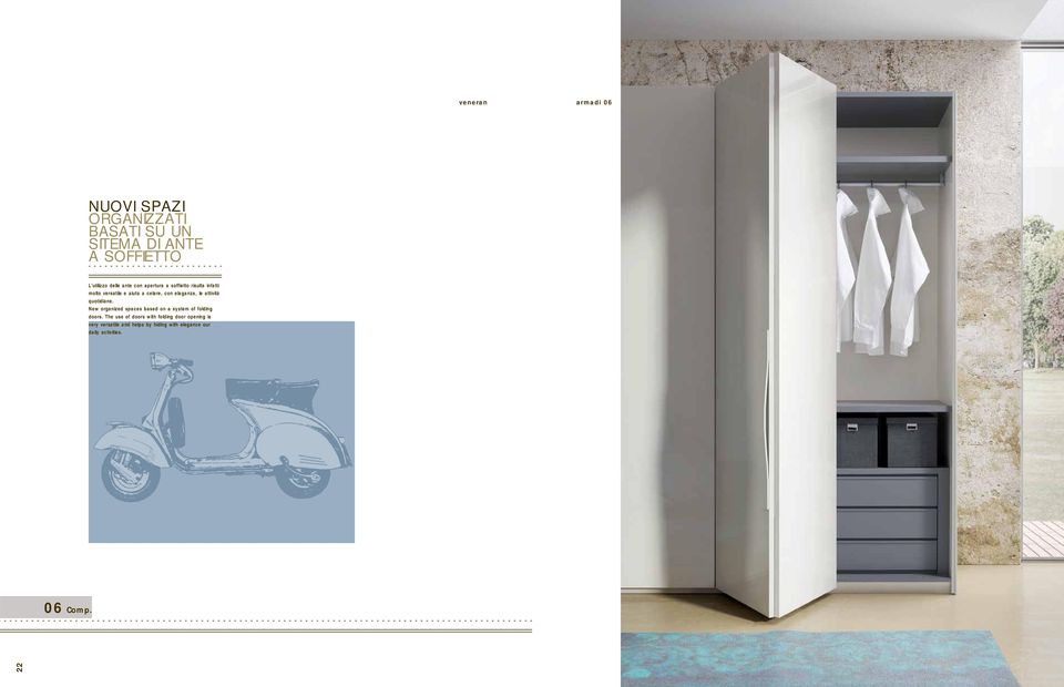 attività quotidiane. New organized spaces based on a system of folding doors.