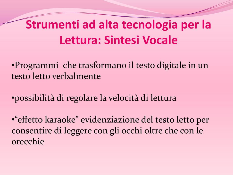 di regolare la velocità di lettura effetto karaoke evidenziazione del