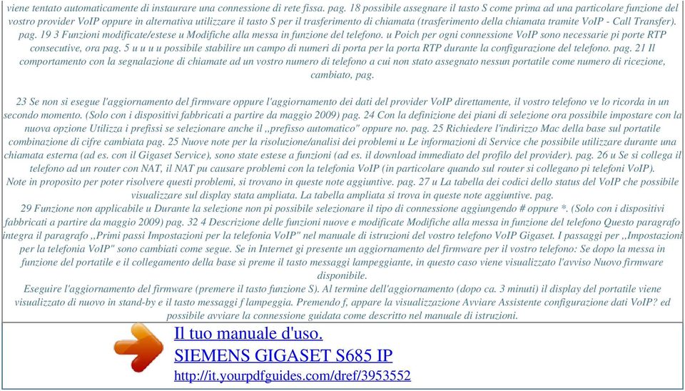 chiamata tramite VoIP - Call Transfer). pag. 19 3 Funzioni modificate/estese u Modifiche alla messa in funzione del telefono.