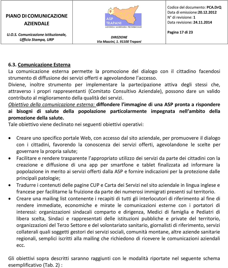 miglioramento della qualità dei servizi.