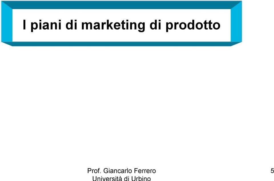 prodotto Prof.