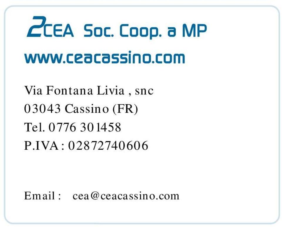 Cassino (FR) Tel. 0776 301458 P.