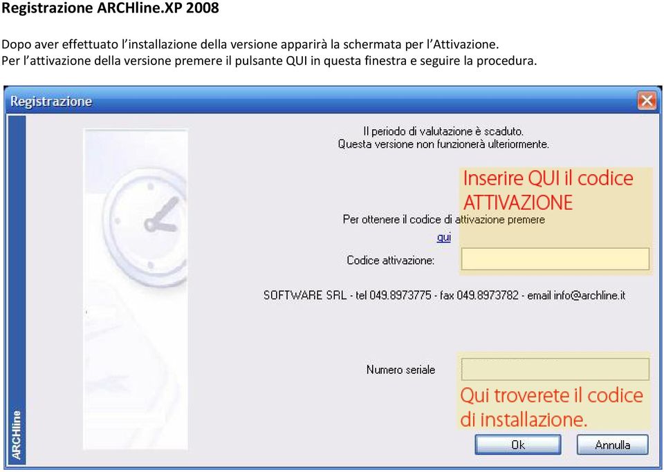 versione apparirà la schermata per l Attivazione.
