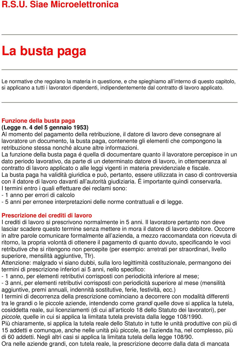 dal contratto di lavoro applicato. Funzione della busta paga (Legge n.