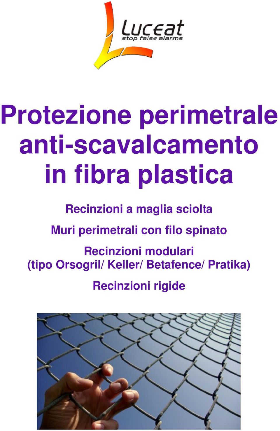 perimetrali con filo spinato Recinzioni modulari