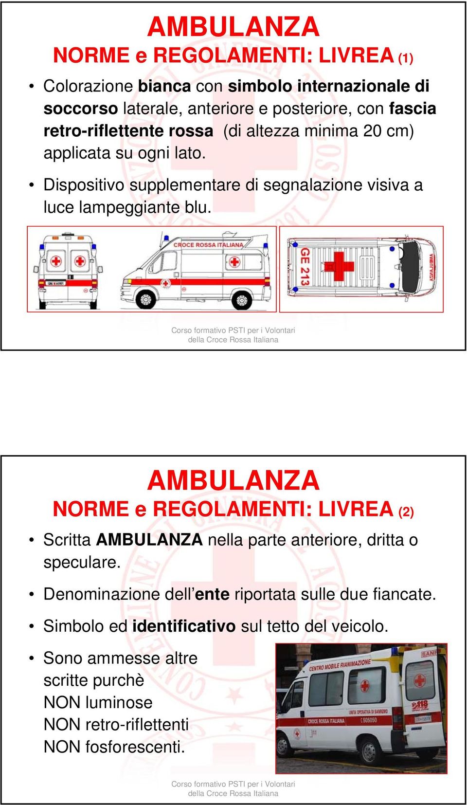 Dispositivo supplementare di segnalazione visiva a luce lampeggiante blu.