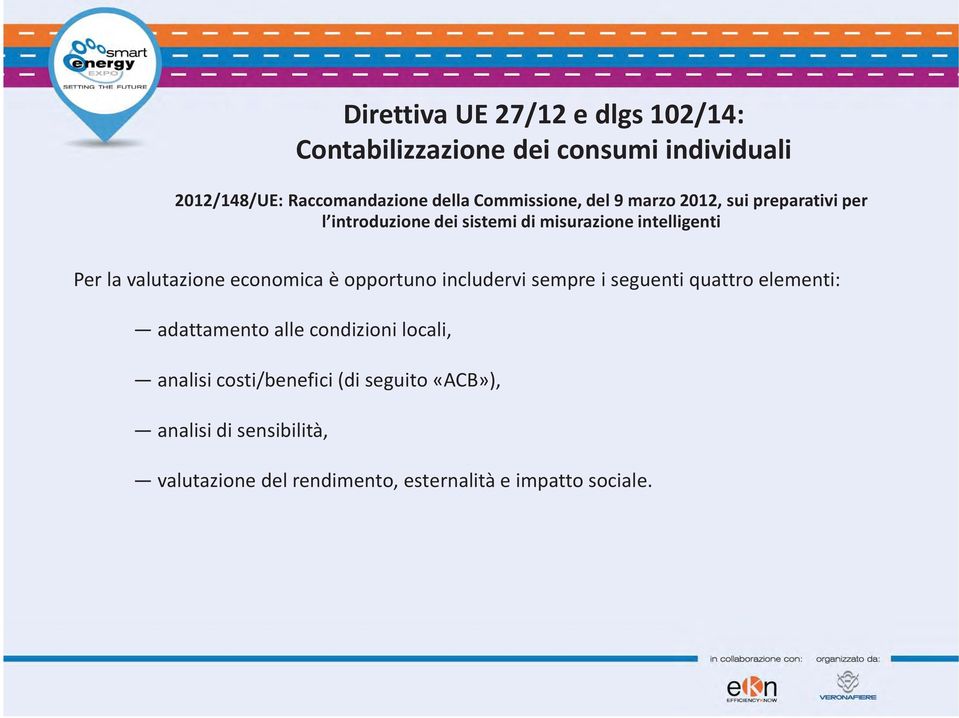 includervi sempre i seguenti quattro elementi: adattamento alle condizioni locali, analisi