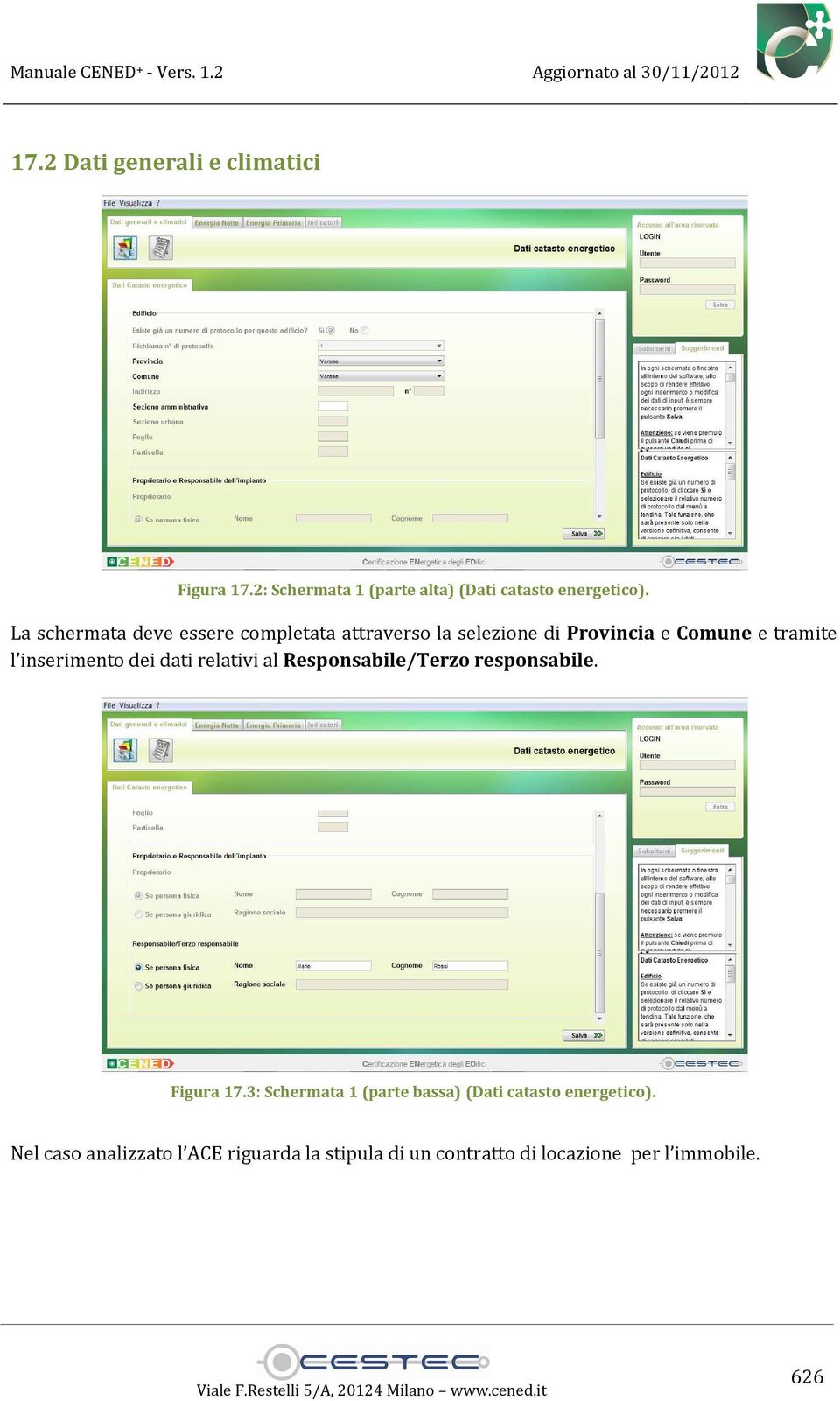 inserimento dei dati relativi al Responsabile/Terzo responsabile. Figura 17.