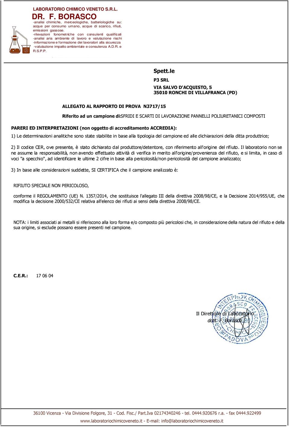 consulenza A.D.R. e R.S.P.P. Spett.le P3 SRL VIA SALVO D'ACQUISTO, 5 35010 RONCHI DI VILLAFRANCA (PD) ALLEGATO AL RAPPORTO DI PROVA N.