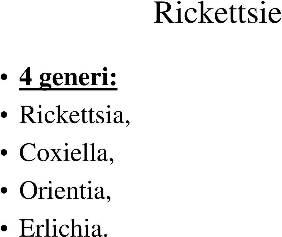 Rickettsia,