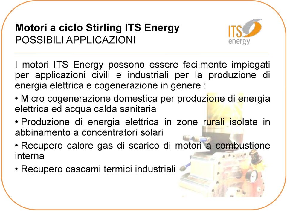 domestica per produzione di energia elettrica ed acqua calda sanitaria Produzione di energia elettrica in zone rurali isolate