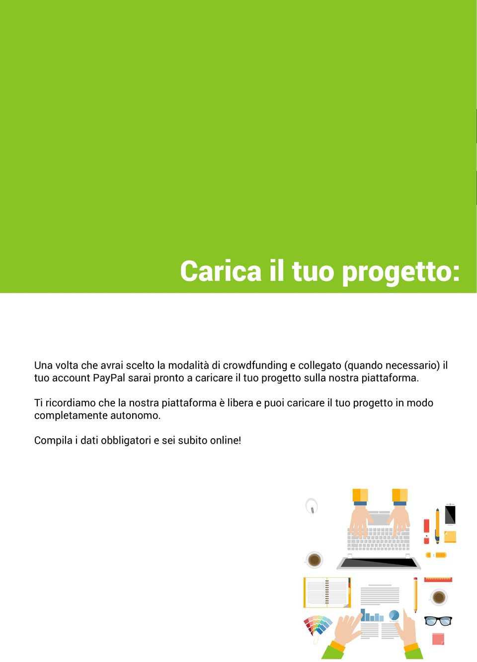 progetto sulla nostra piattaforma.