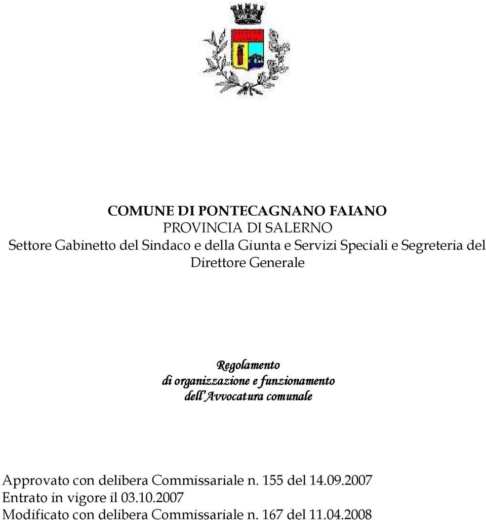 e funzionamento dell Avvocatura comunale Approvato con delibera Commissariale n. 155 del 14.