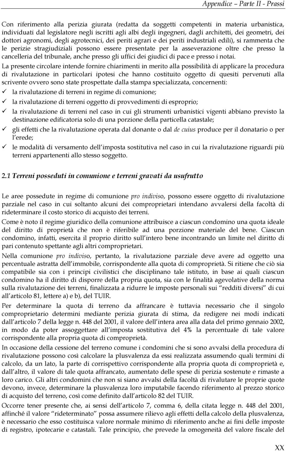 cancelleria del tribunale, anche presso gli uffici dei giudici di pace e presso i notai.