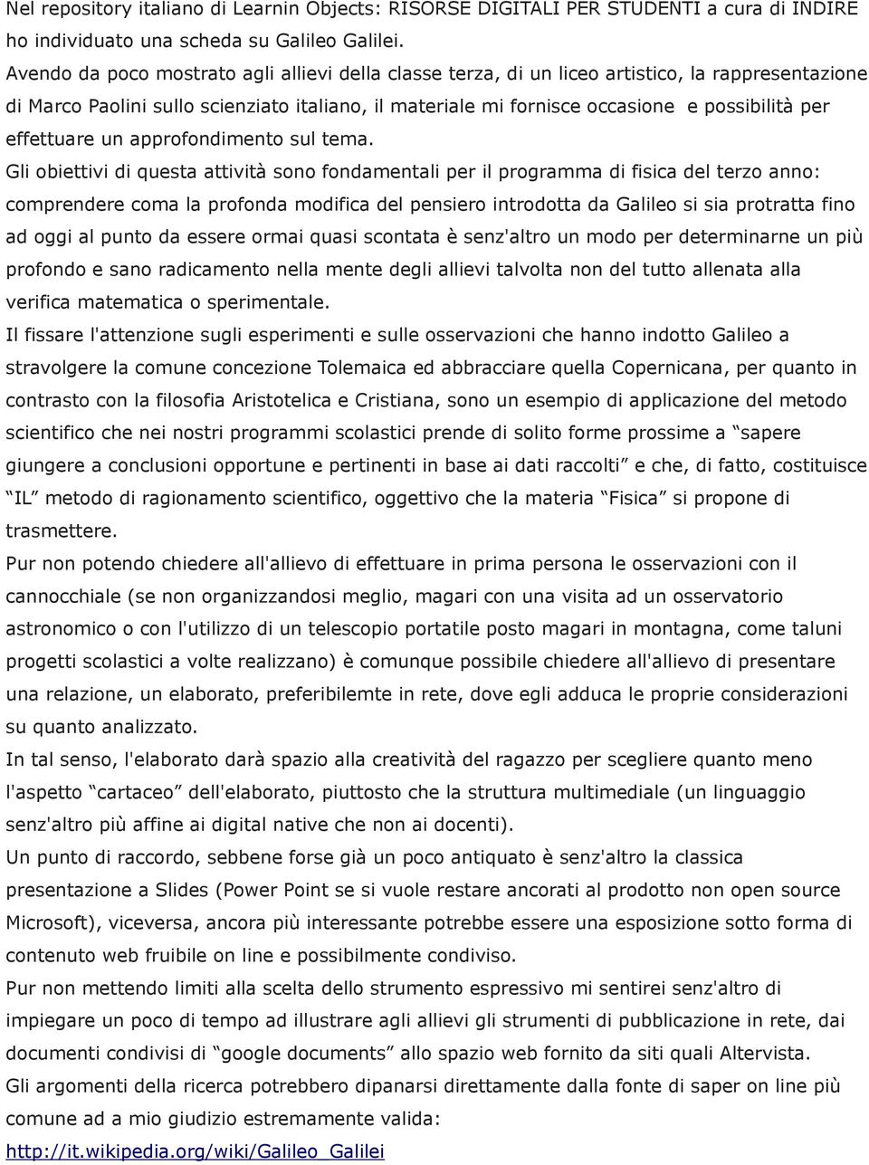 effettuare un approfondimento sul tema.