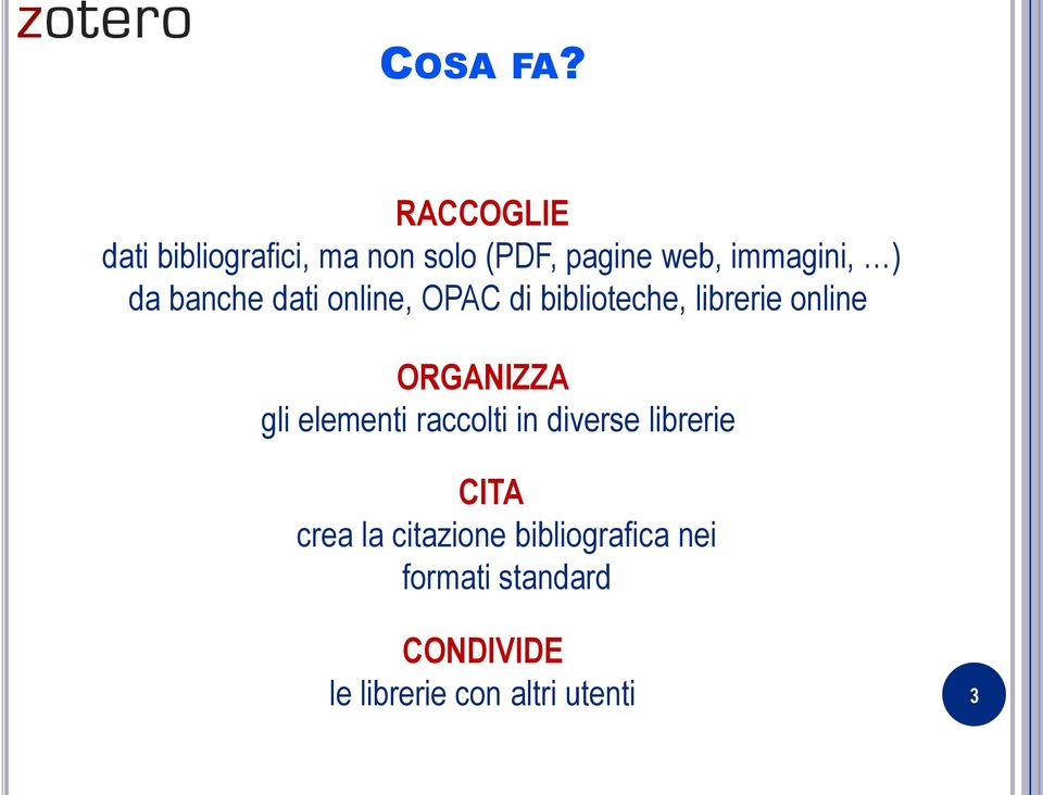 da banche dati online, OPAC di biblioteche, librerie online ORGANIZZA