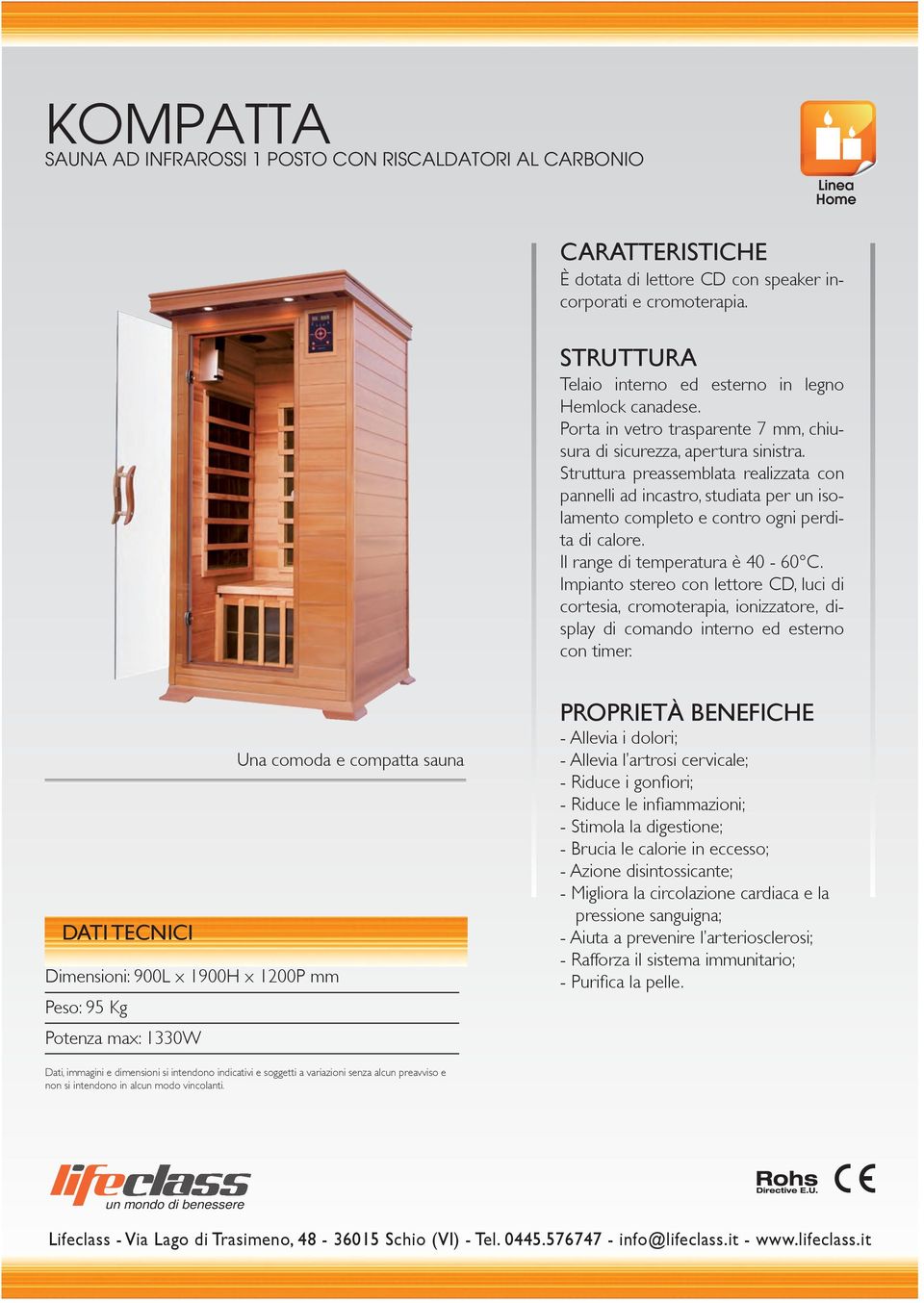 e compatta sauna Dimensioni: 900L x 1900H