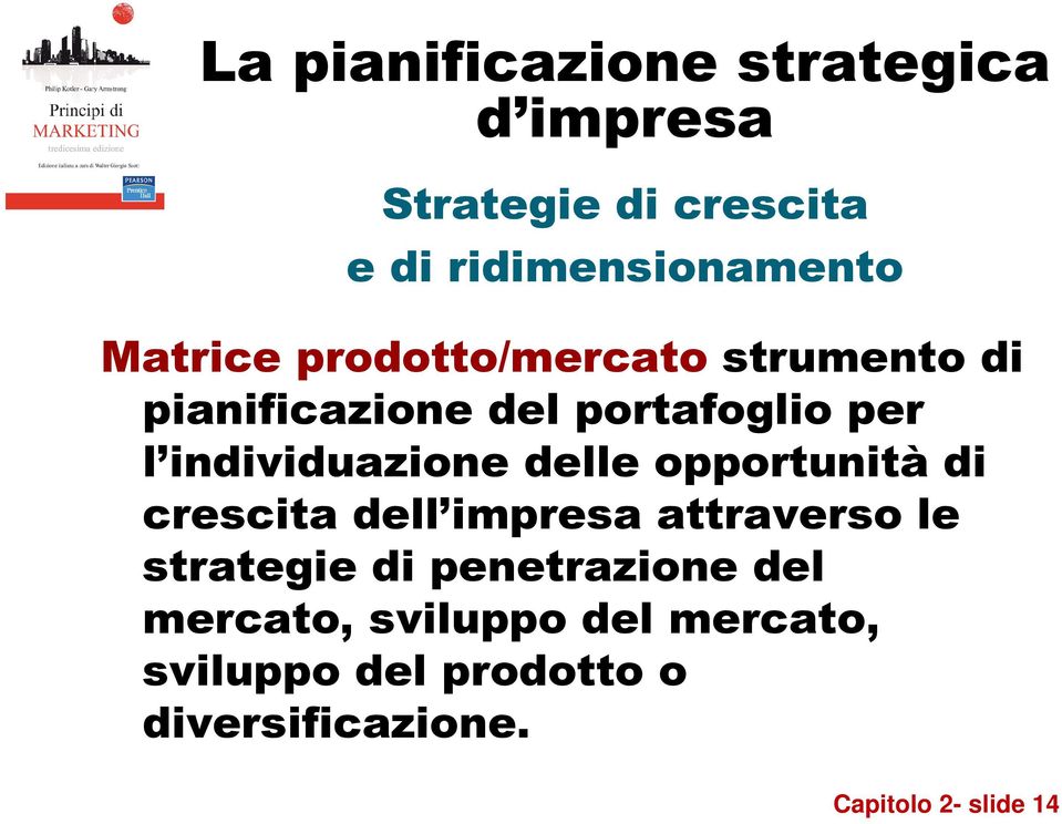 individuazione delle opportunità di crescita dell impresa attraverso le strategie di