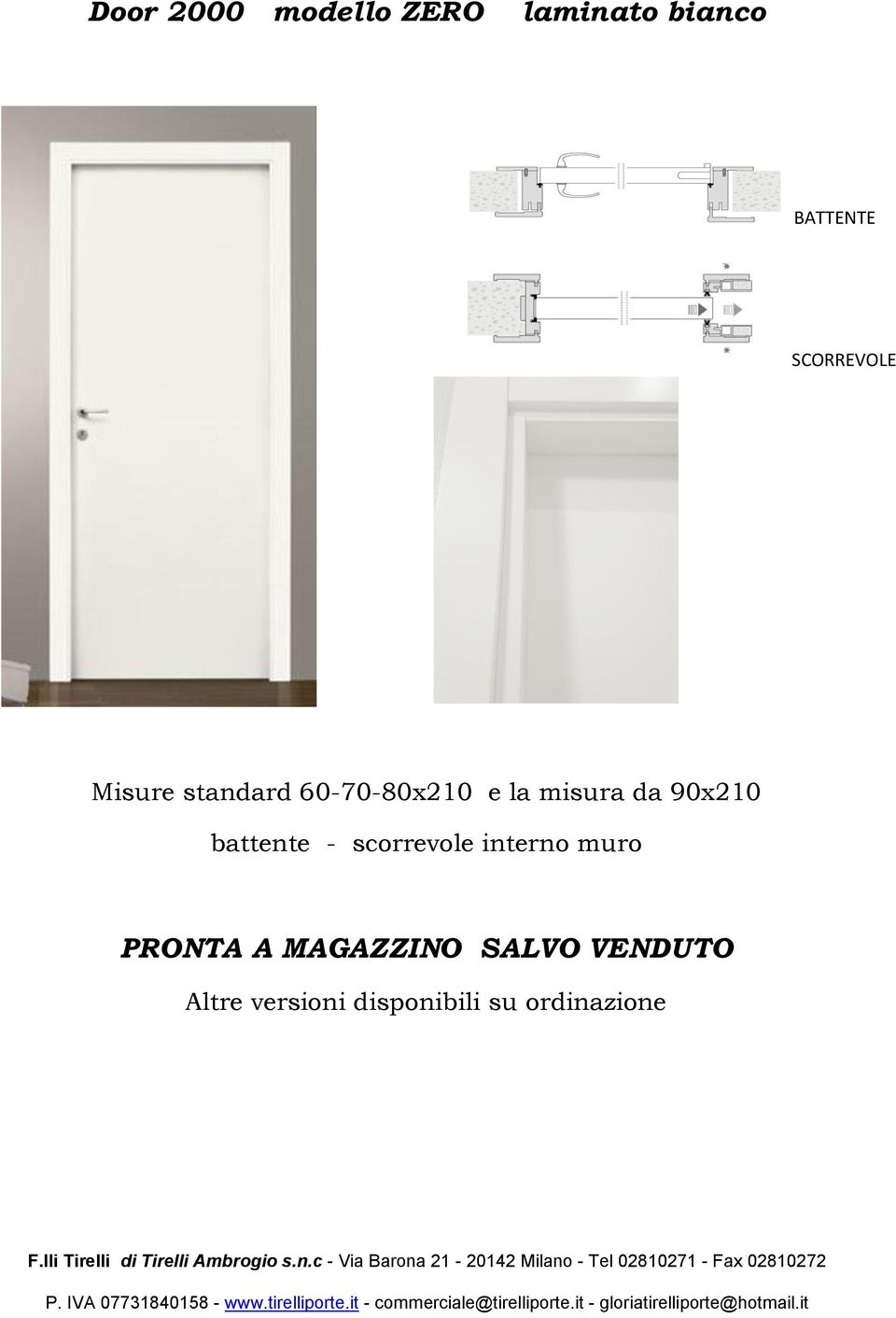 90x210 battente - scorrevole interno muro PRONTA A