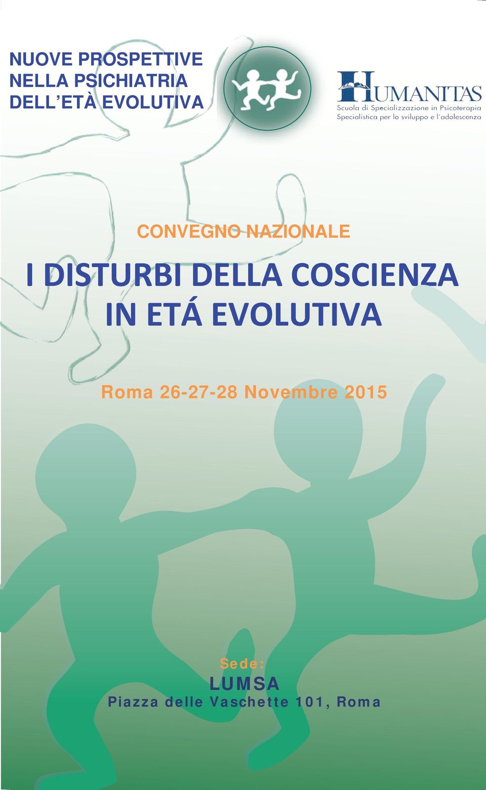 DELLA COSCIENZA IN ETÁ EVOLUTIVA 26-27-28