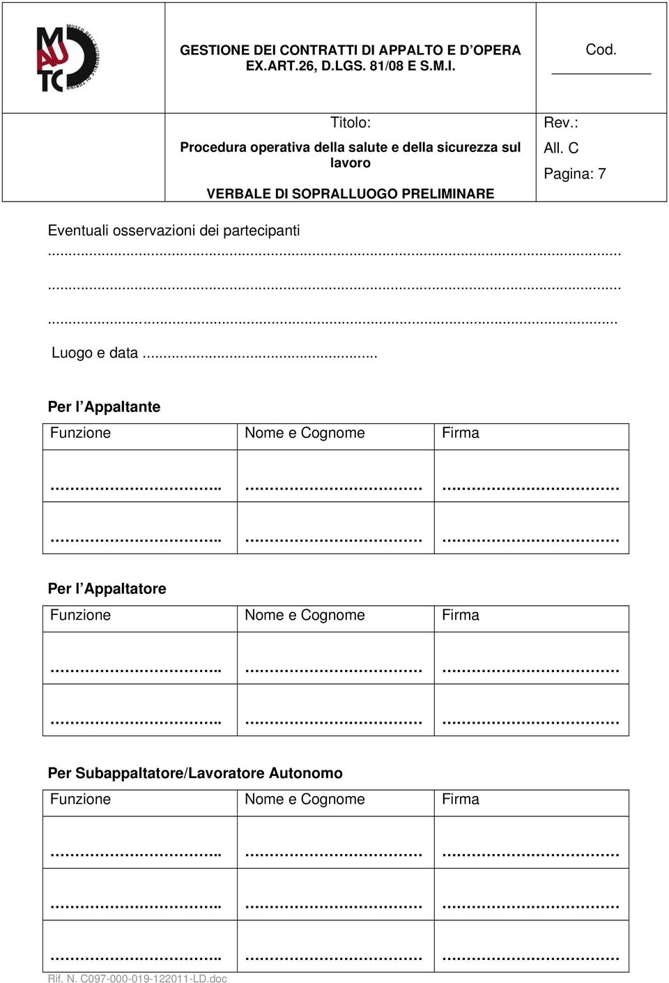 Funzione Nome e Cognome Firma Per Subappaltatore/Lavoratore