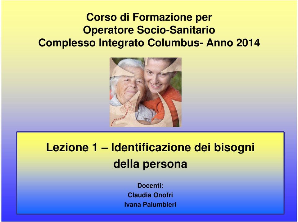 Anno 2014 Lezione 1 Identificazione dei