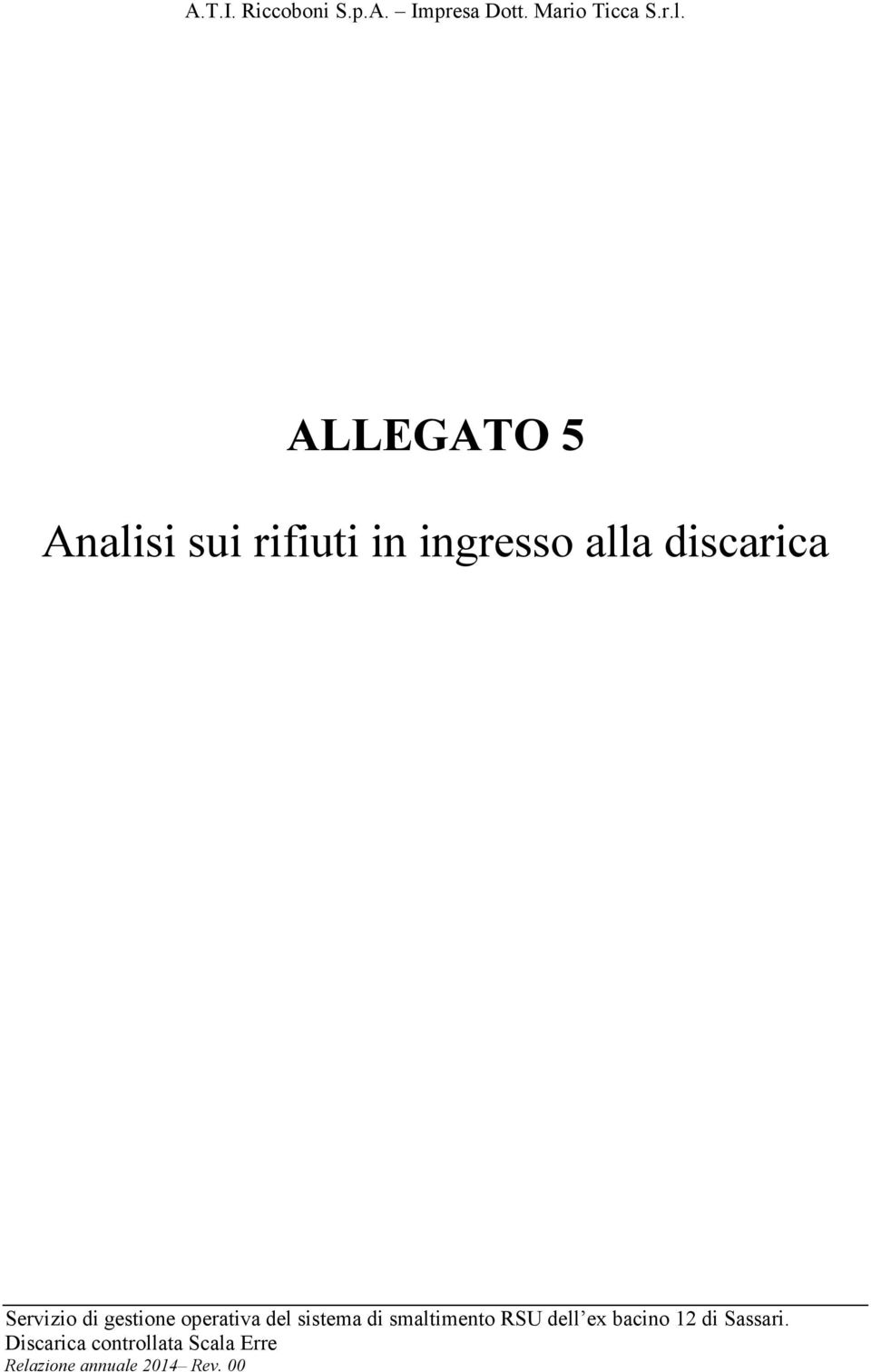 di gestione operativa del sistema di smaltimento RSU dell ex bacino