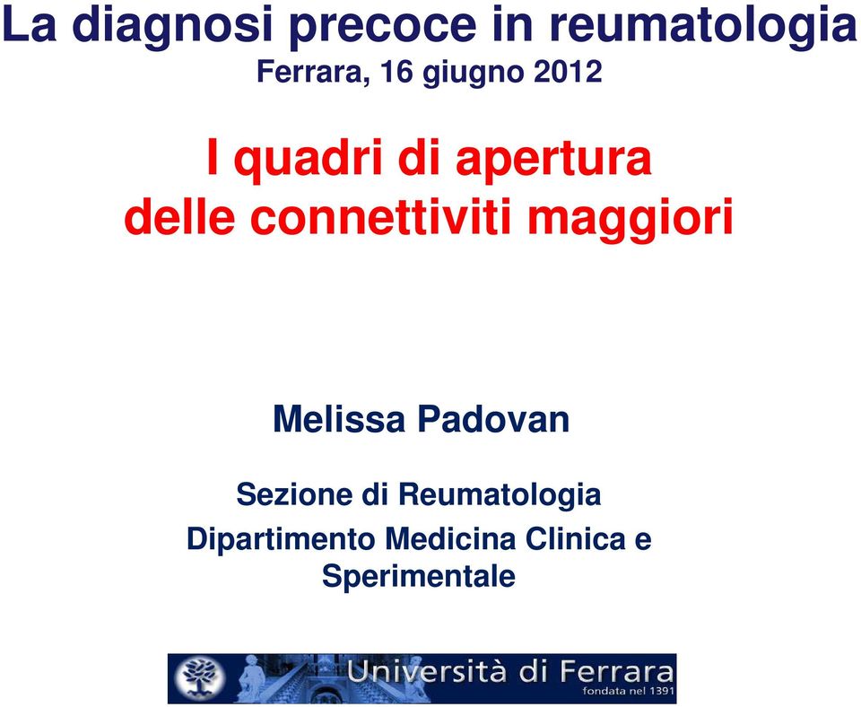 connettiviti maggiori Melissa Padovan Sezione di